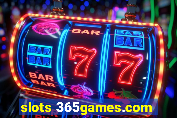 slots 365games.com